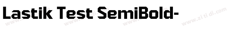 Lastik Test SemiBold字体转换